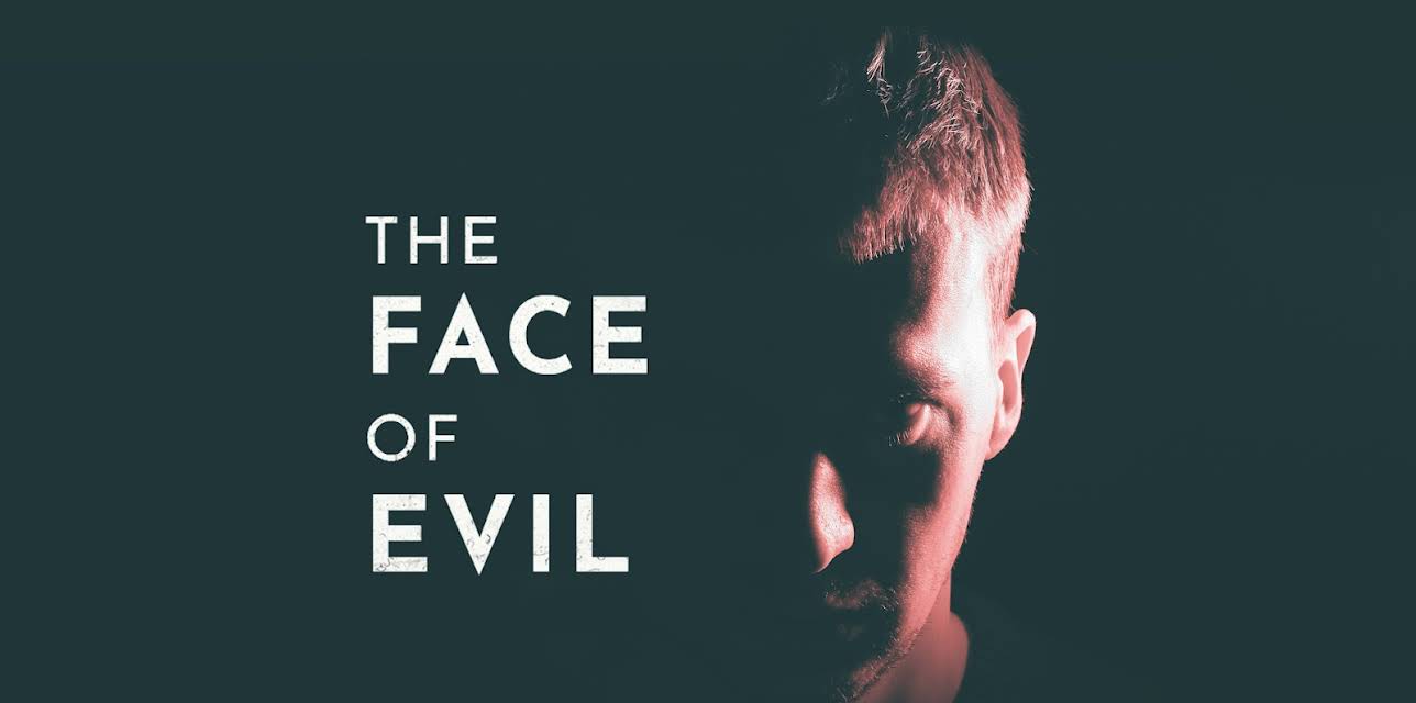 The Face of Evil Season 1