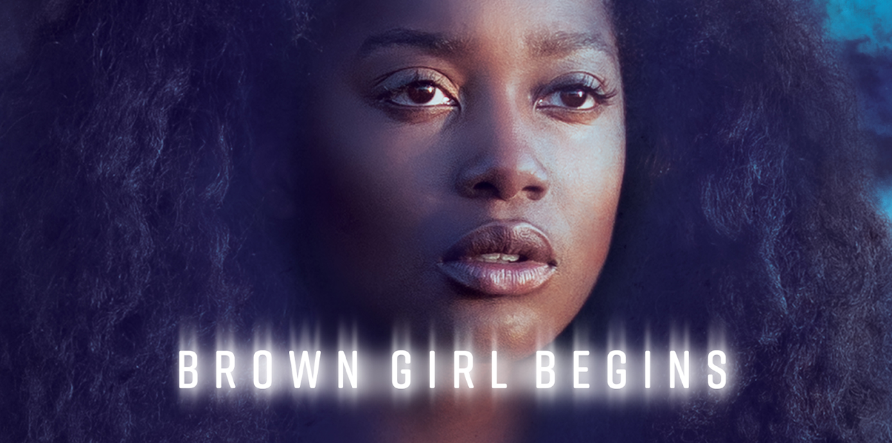 Brown Girl Begins (2018)