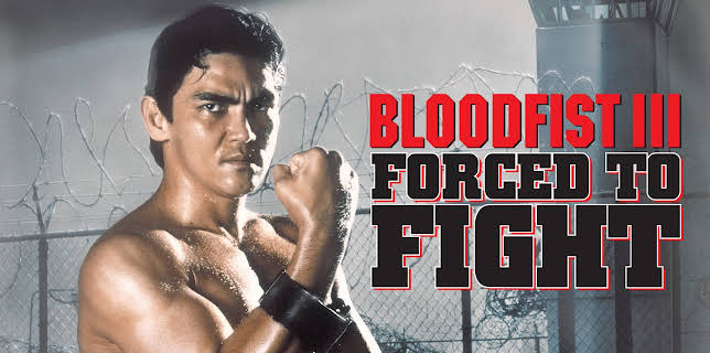 Bloodfist III: Forced to Fight (1992)