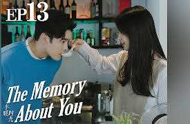 The Memory About You: EP 13