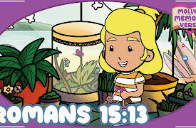 Molly's Memory Verse: Romans 15:13