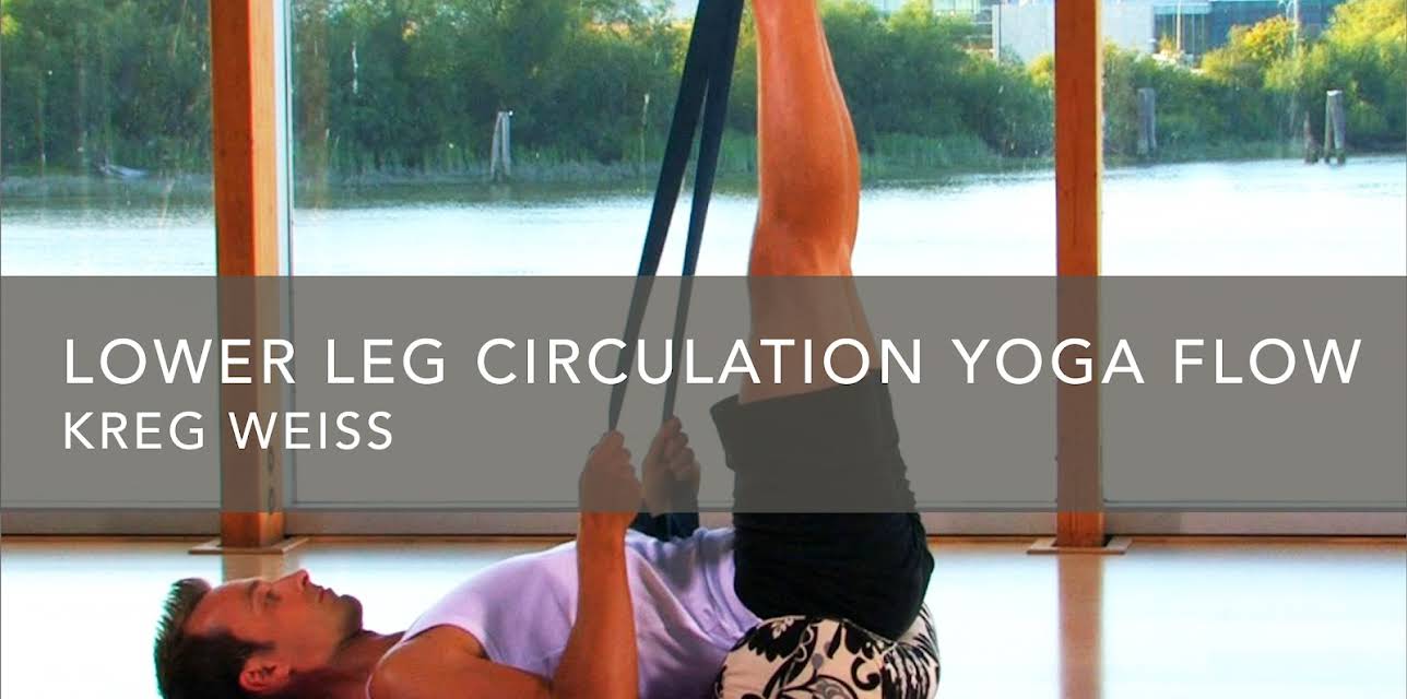 Lower Leg Circulation Yoga Flow (2010)