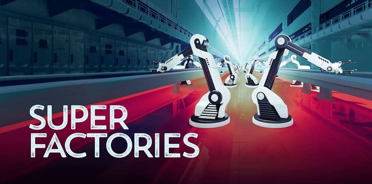 Super Factories Season 1