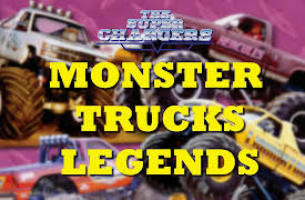 The Super Chargers: Monster Truck Legends