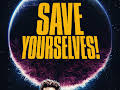 Save Yourselves!