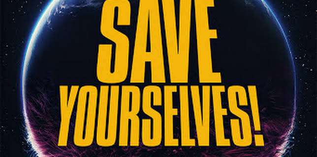 12:35 AM: Save Yourselves! (IMDb 5.8) | Film 4 | 11/8 2025