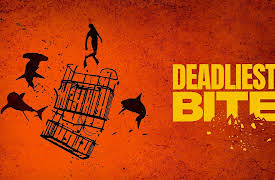 Deadliest Bite: Deadliest Bite