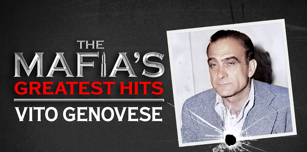 Mafia's Greatest Hits - Vito Genovese (2024)