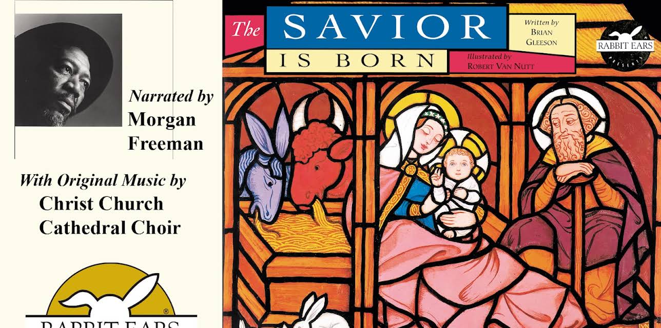 The Savior Is Born, Told by Morgan Freeman with Music by The Christ Church Cathedral Choir
