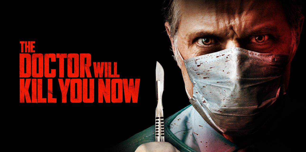 The Doctor Will Kill You Now (2019)