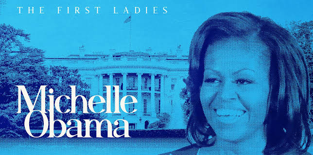 The First Ladies: Michelle Obama (2022)