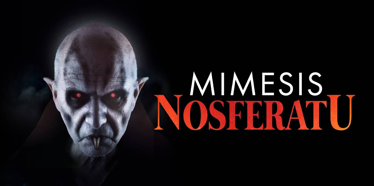 Mimesis: Nosferatu (2019)