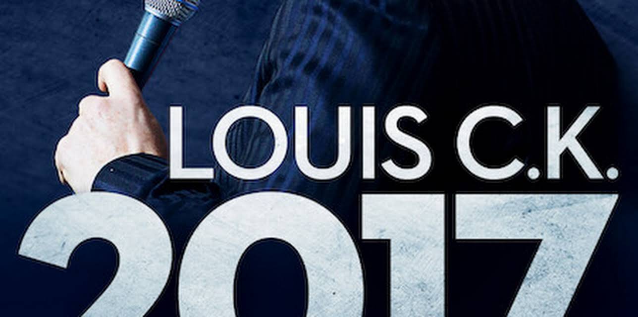 Louis C.K. 2017 (2017)
