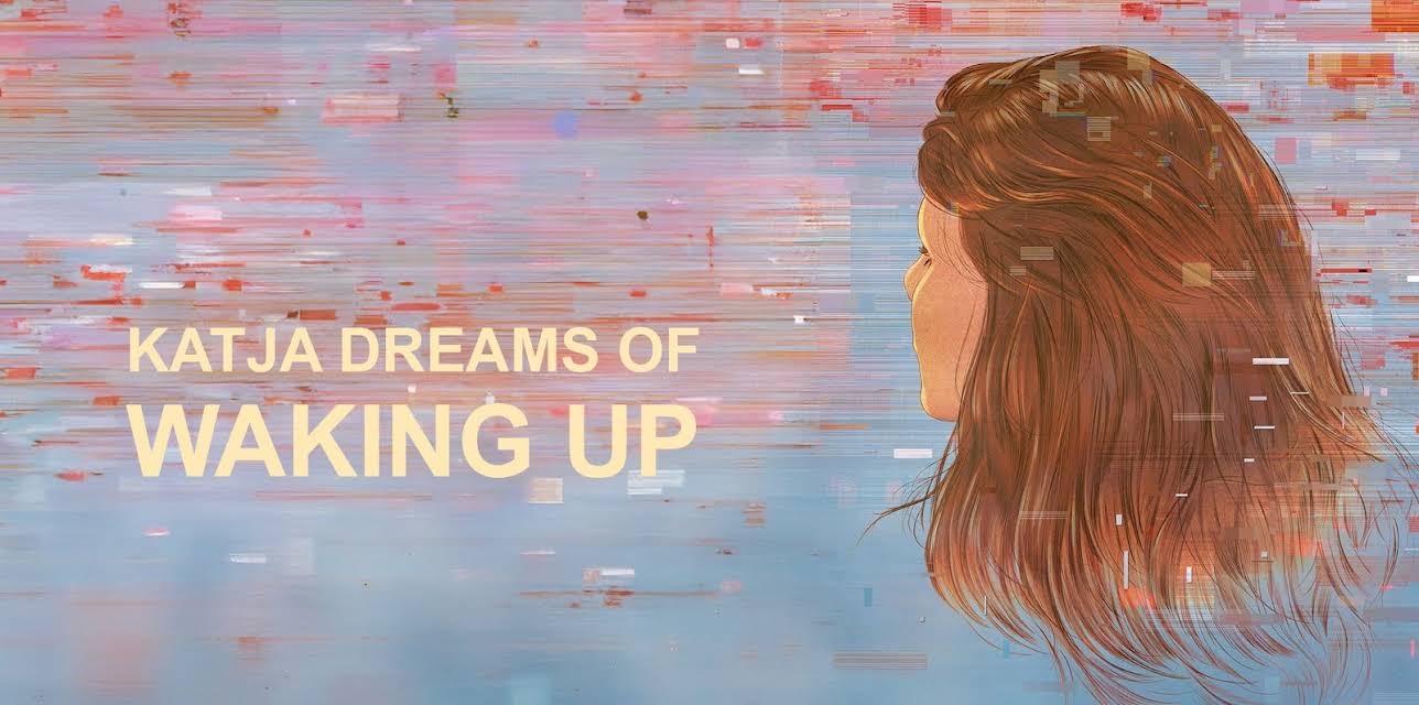 Katja Dreams of Waking Up (2023)