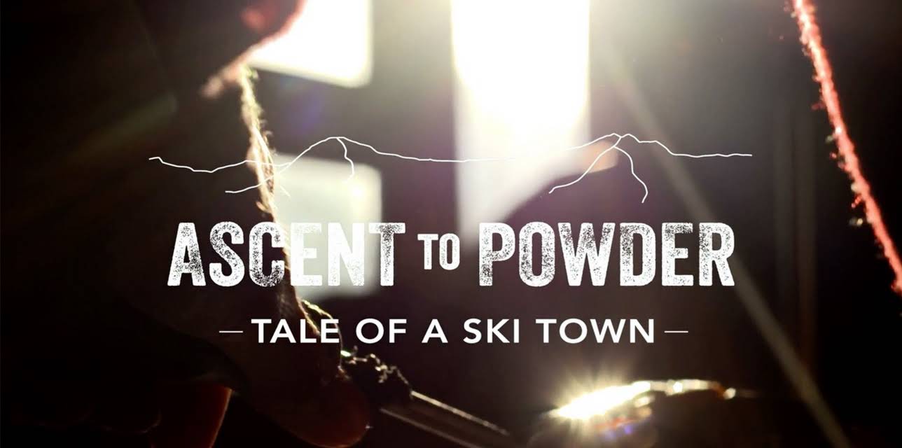 Ascent to Powder - Tale of a Ski Town (2025)