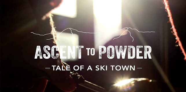 Ascent to Powder - Tale of a Ski Town (2025)