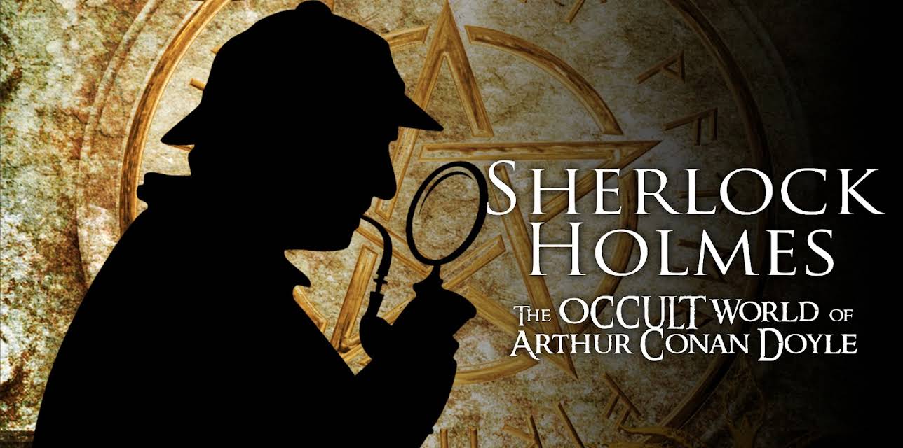 Sherlock Holmes: The Occult World of Arthur Conan Doyle (2005)