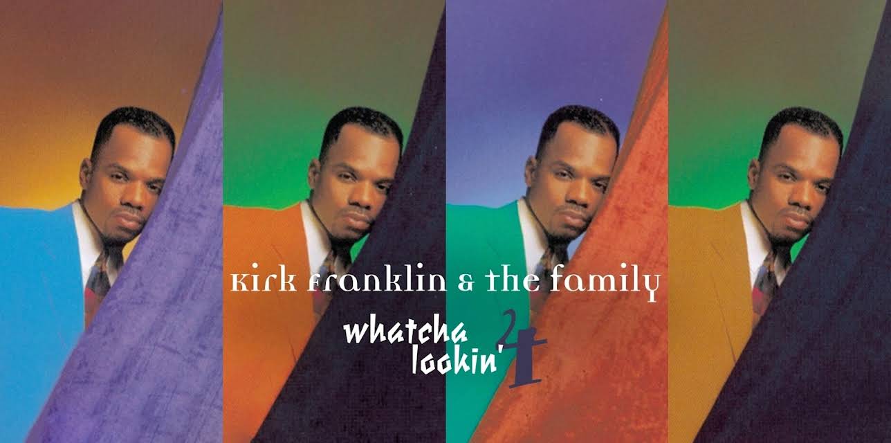 Kirk Franklin and the Family - Whatcha Lookin' For (2016)