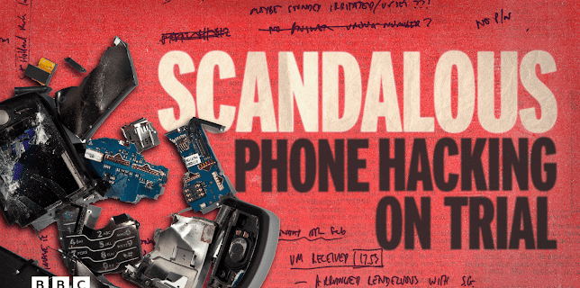 Scandalous: Phone Hacking on Trial