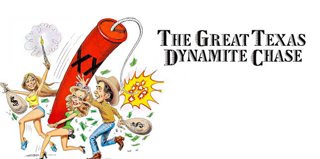 The Great Texas Dynamite Chase (1976)
