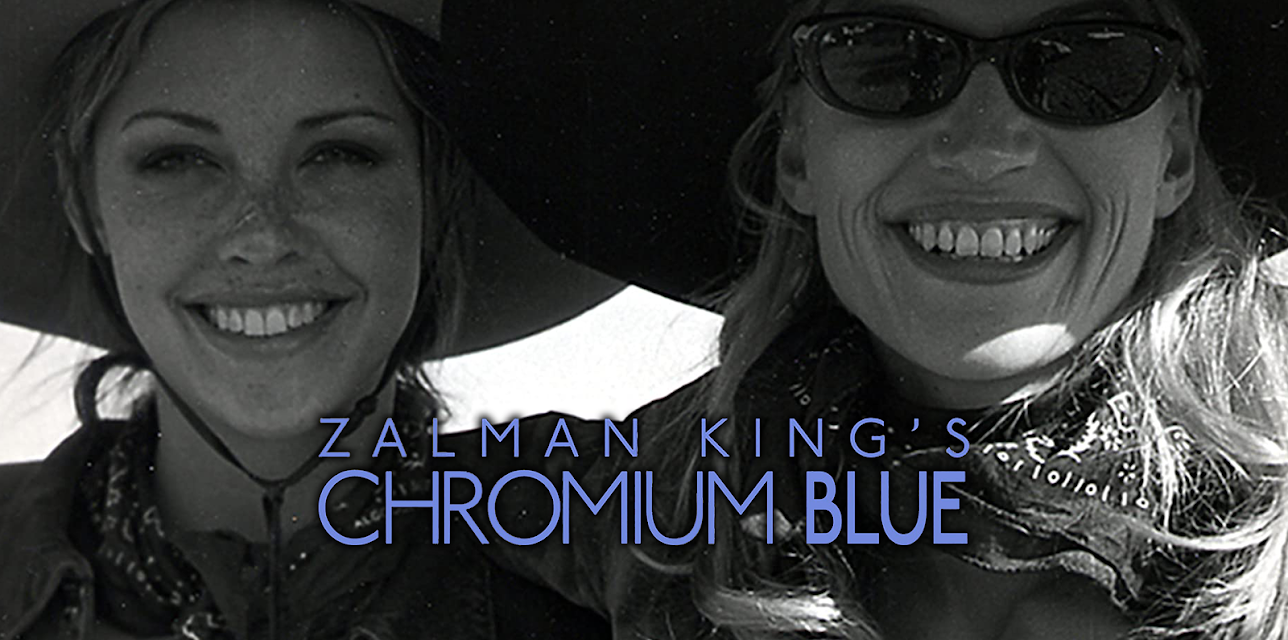 Zalman King's Chromium Blue (2002)