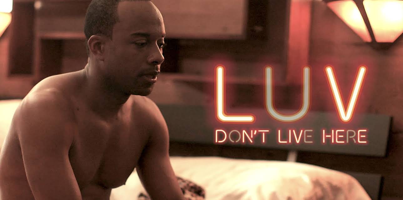 Luv Don't Live Here (2016)