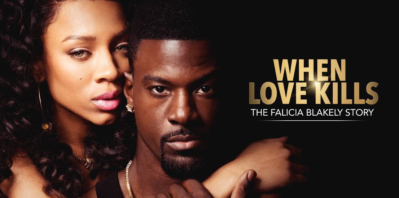 When Love Kills: The Felicia Blakely Story (2017)