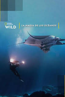 04:10: La magia de los océanos | Nat Geo Wild | 7/14 2026