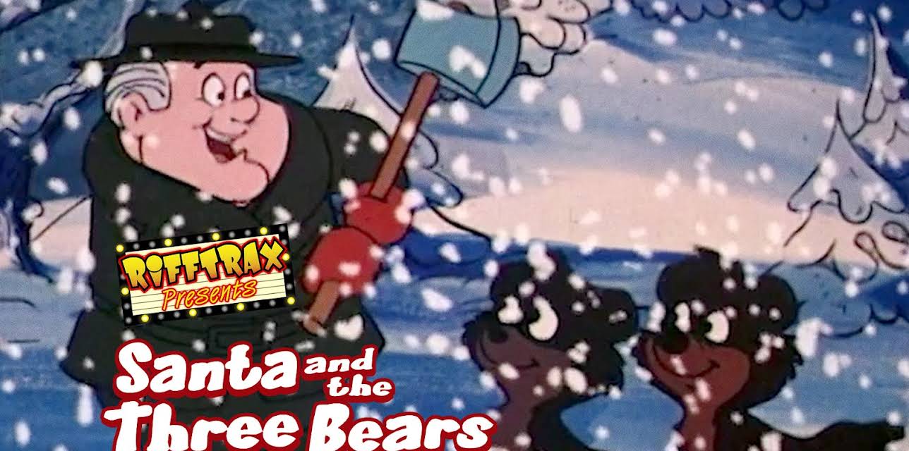 RiffTrax Presents: Santa and the Three Bears (2023)