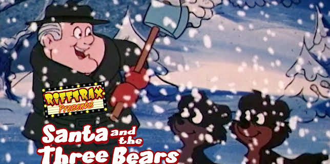 RiffTrax Presents: Santa and the Three Bears (2023)