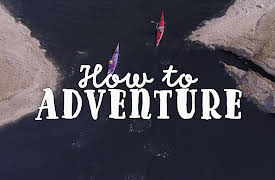 How to Adventure: Thicker than Water