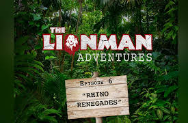 The Lion Man Adventures: Rhino Renegades