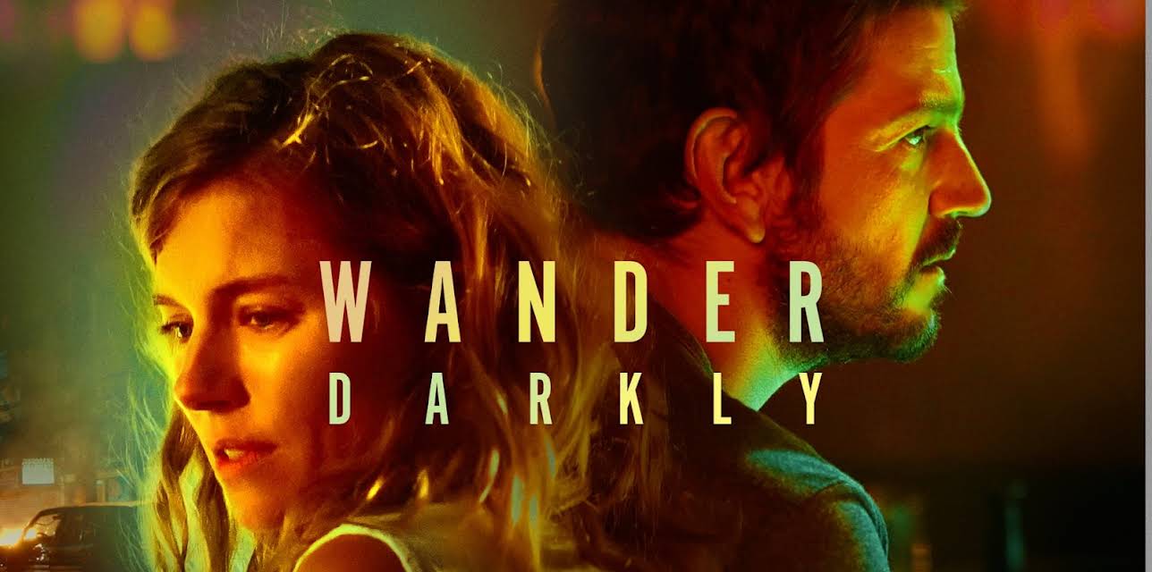 Wander Darkly (2020)