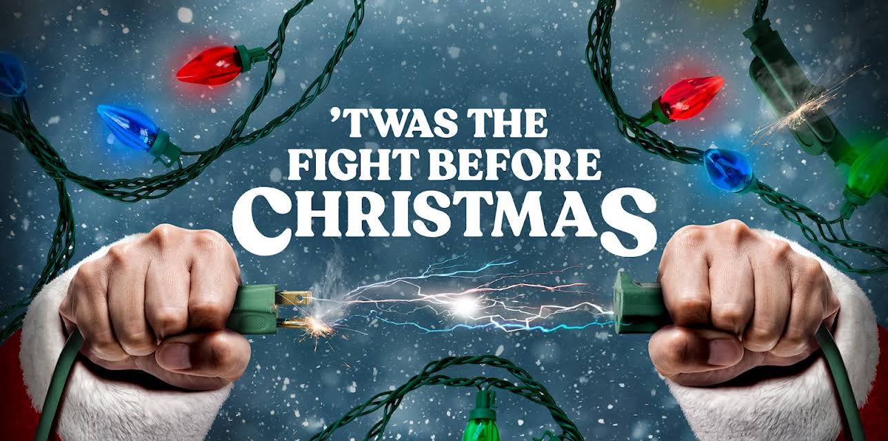 'Twas The Fight Before Christmas (2021)