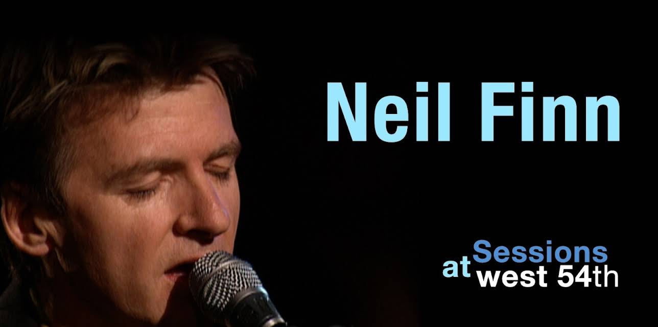 Neil Finn - Sessions at West 54th (2000)