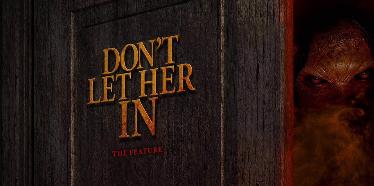 Don't Let Her In: The Feature (4K UHD) (2021)