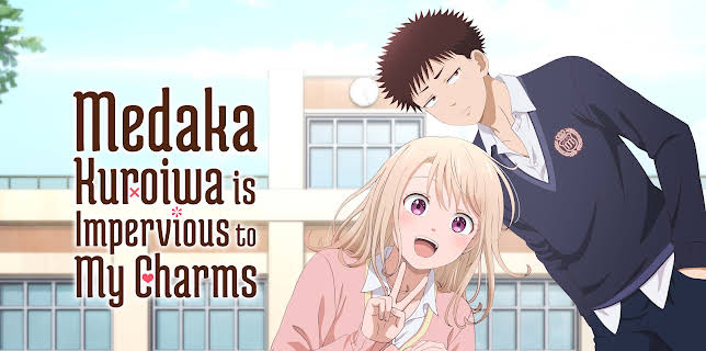 Medaka Kuroiwa is Impervious to My Charms