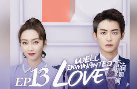 Well Dominated Love: EP 13