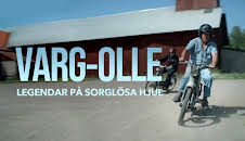 Varg-Olle - legendar på sorglösa hjul