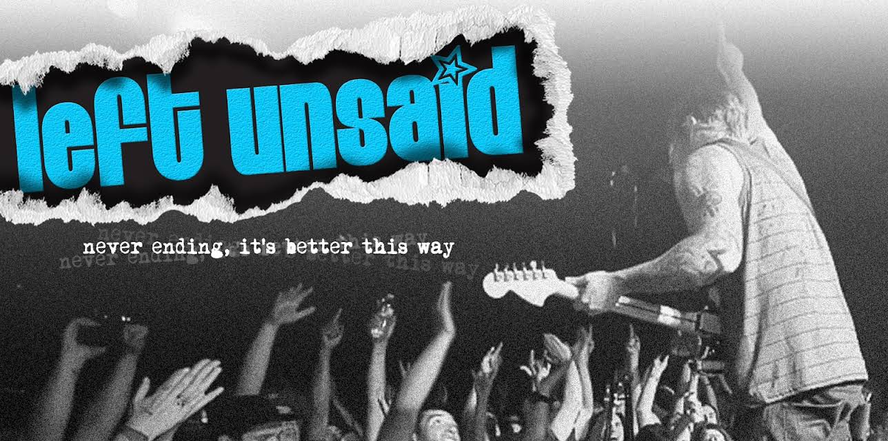 Left Unsaid - Never Ending, It's Better This Way (2024)