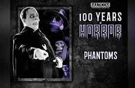 100 Years of Horror: Phantom