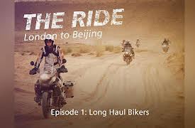 The Ride London to Beijing: Long Haul Bikers