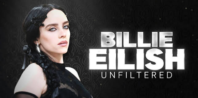Billie Eilish: Unfiltered (2024)