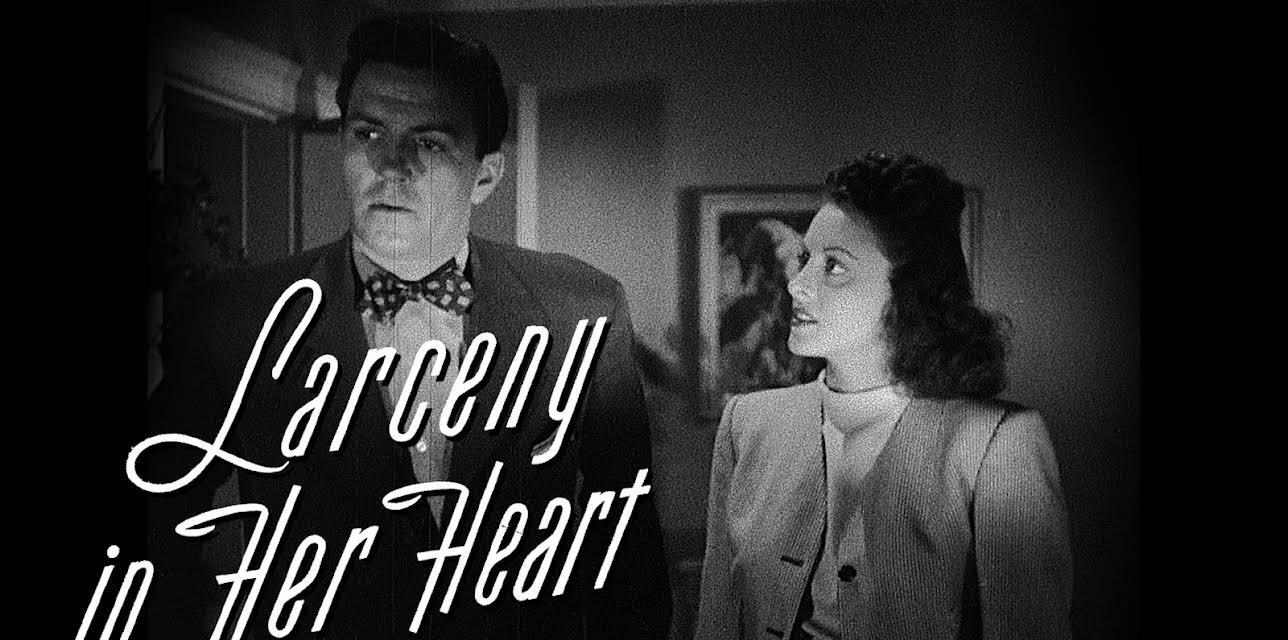 Larceny in Her Heart (1946)