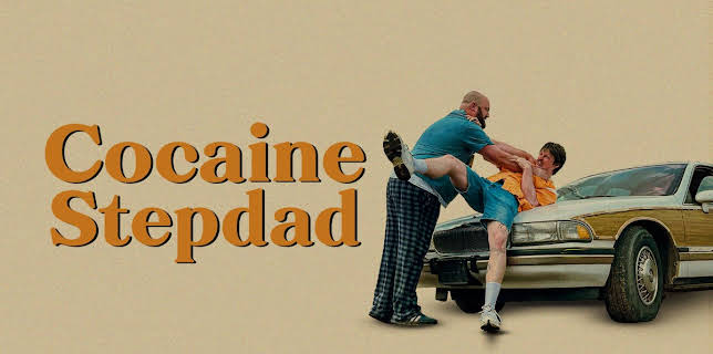 Cocaine Stepdad (2024)