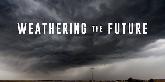 Weathering the Future (2023)