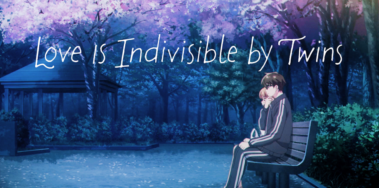 Love Is Indivisible by Twins - S01