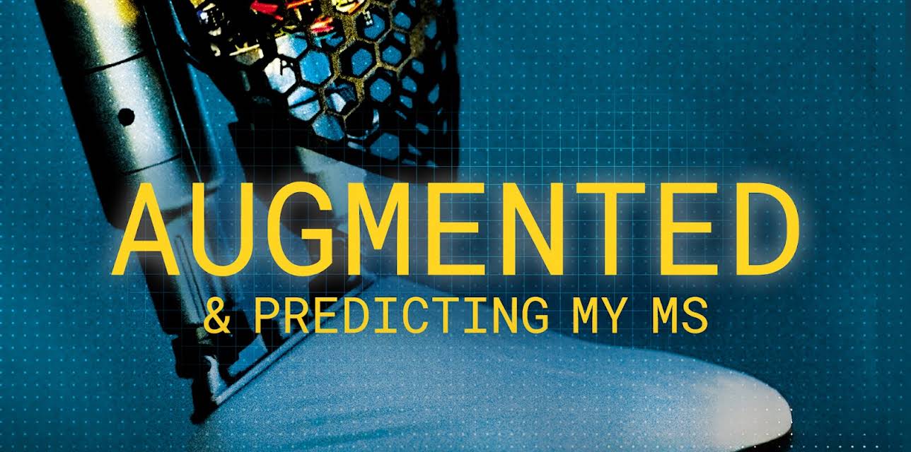 Augmented & Predicting My MS (2022)
