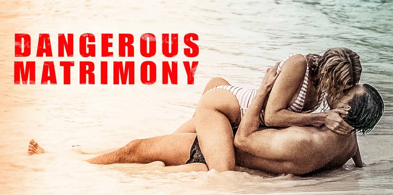 Dangerous Matrimony (2021)