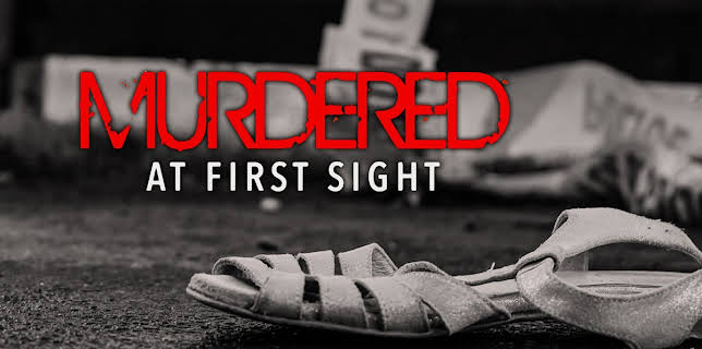 Murdered At First Sight
